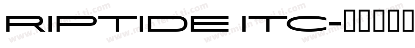 Riptide ITC字体转换